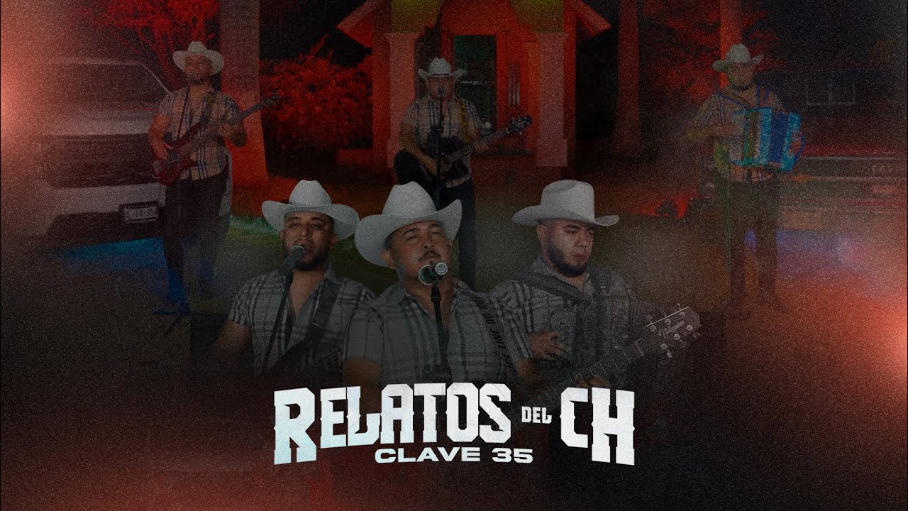 Relatos del CH - Clave 35 (EN VIVO 2024)