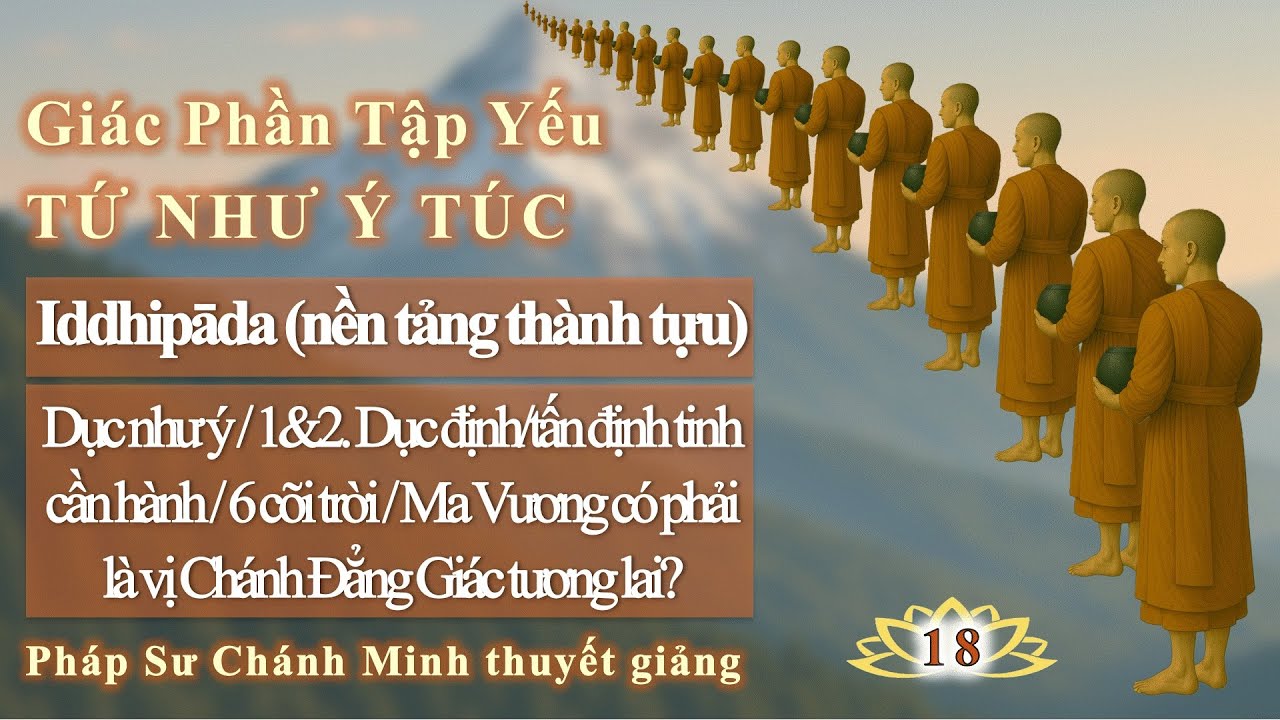 18.1&2. Dục định/tấn định tinh cần hành/6 cõi trời/Ma Vương có phải là vị Chánh Đẳng Giác tương lai?