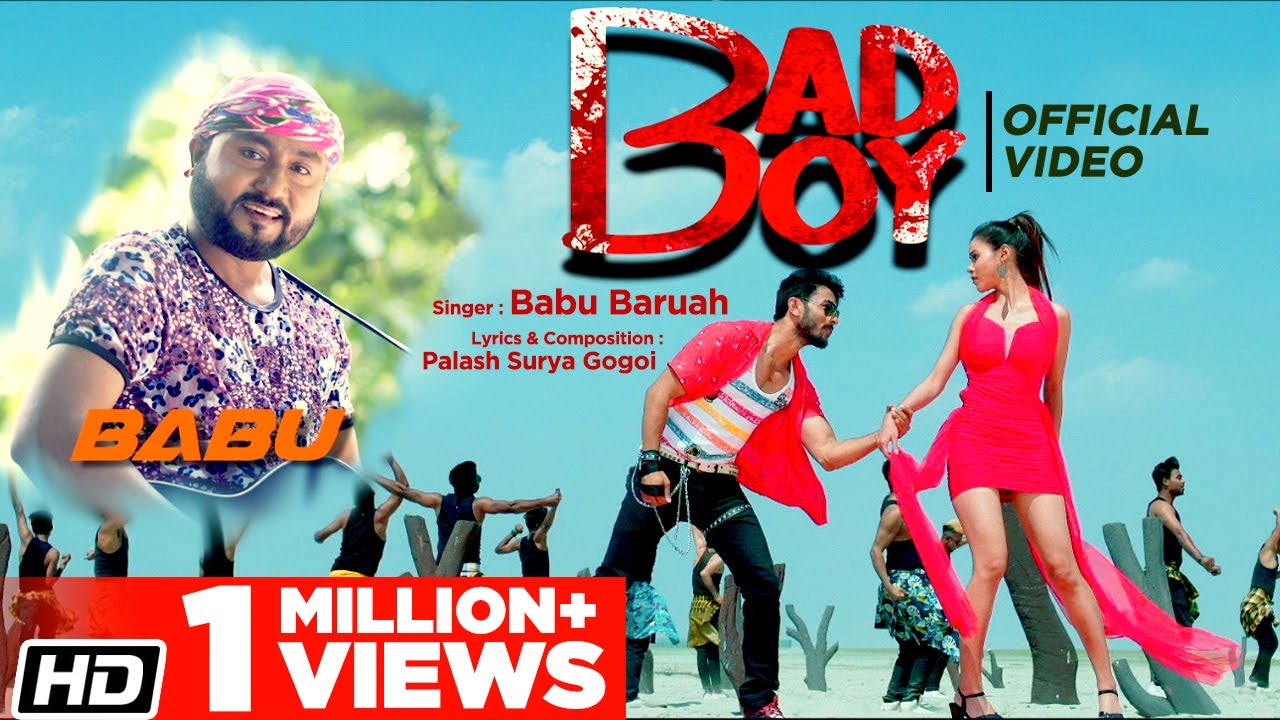 Bad Boy - Babu Baruah - Ft. Gunjan &ndash; Maulishikha - Bimal Bora &ndash; Betal - Latest Assamese Song 2020