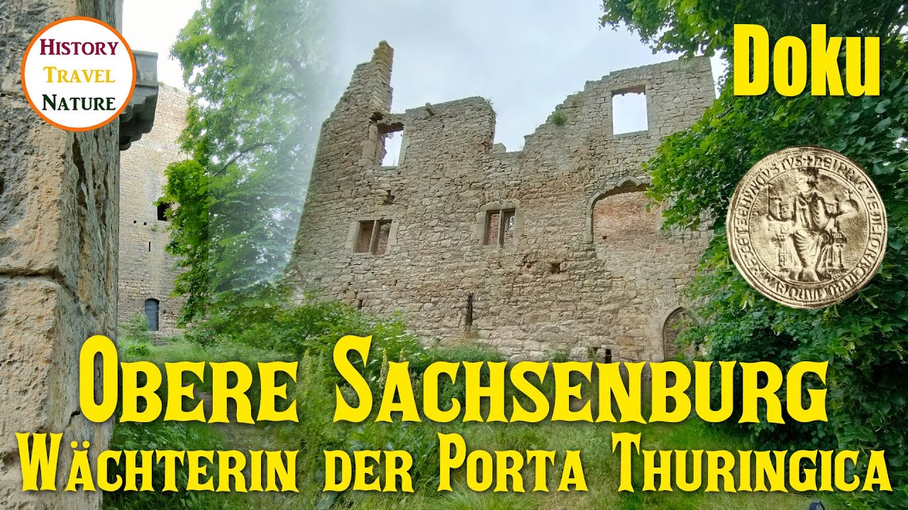 Wächterin der Porta Thuringica | Die Obere Sachsenburg | Burgen und Schlösser Deutschland | Doku