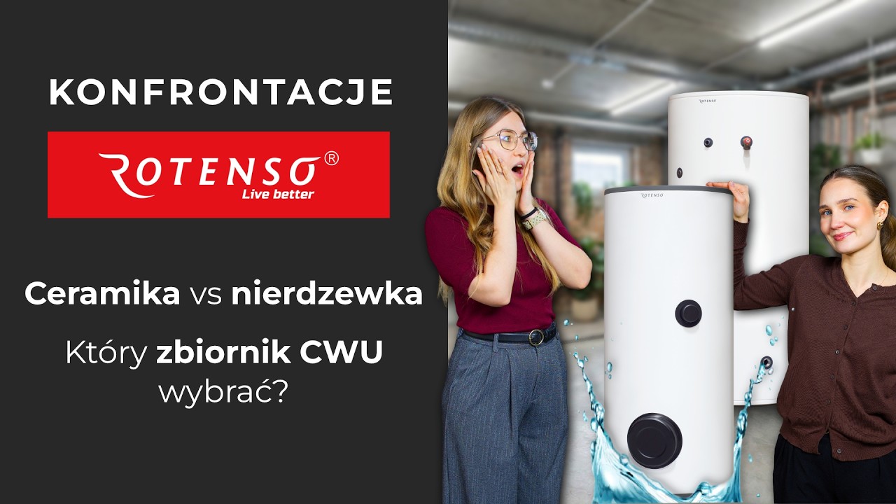 Ceramiczny czy stalowy zbiornik CWU? 🔥 Sprawdź, który jest dla Ciebie 💧 | Konfrontacje Rotenso