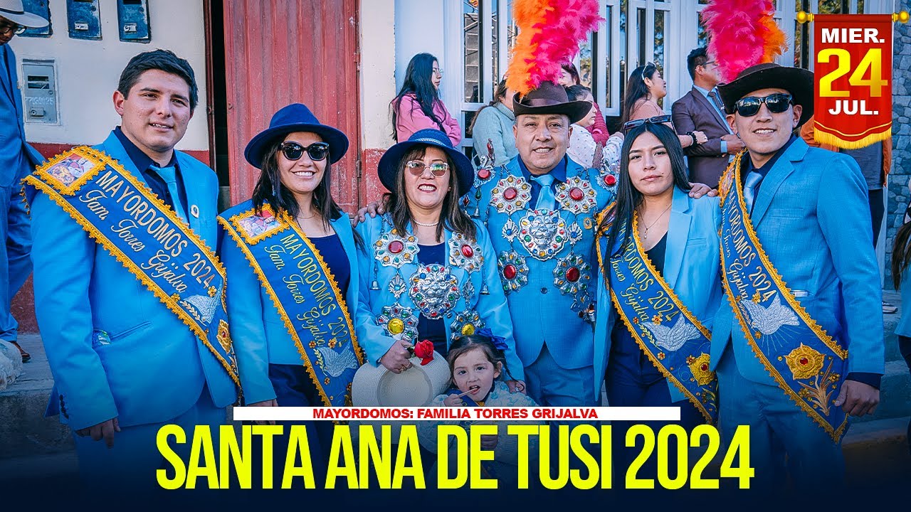 TUSI 2024 / MAYORDOMOS: FAMILIA TORRES GRIJALVA E HIJOS - DIA 24 de Julio ( Centro Musical Pomapata)