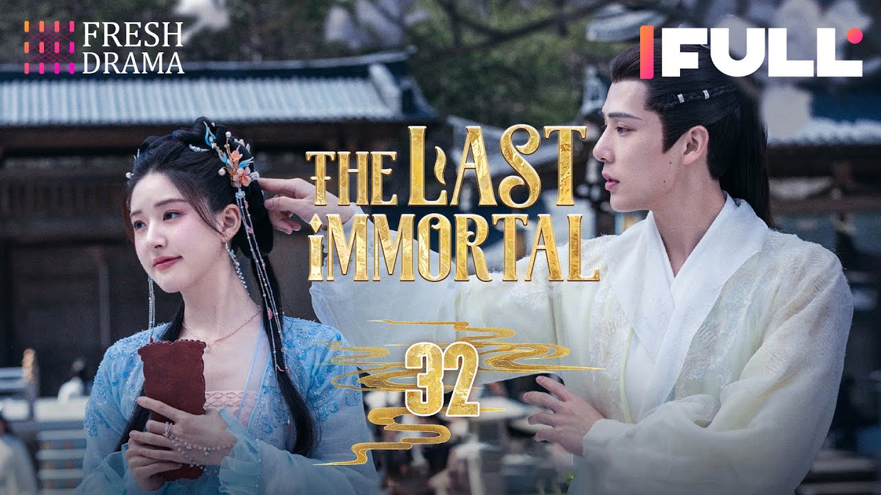 【Multi-sub】The Last Immortal EP32 | Zhao Lusi, Wang Anyu | 神隐 | Fresh Drama