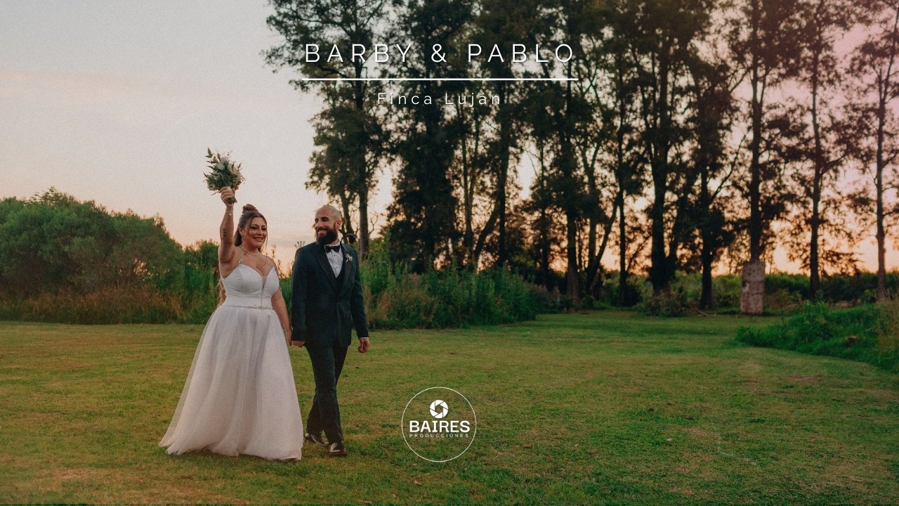 Barby & Pablo - Finca Luján - Baires Producciones