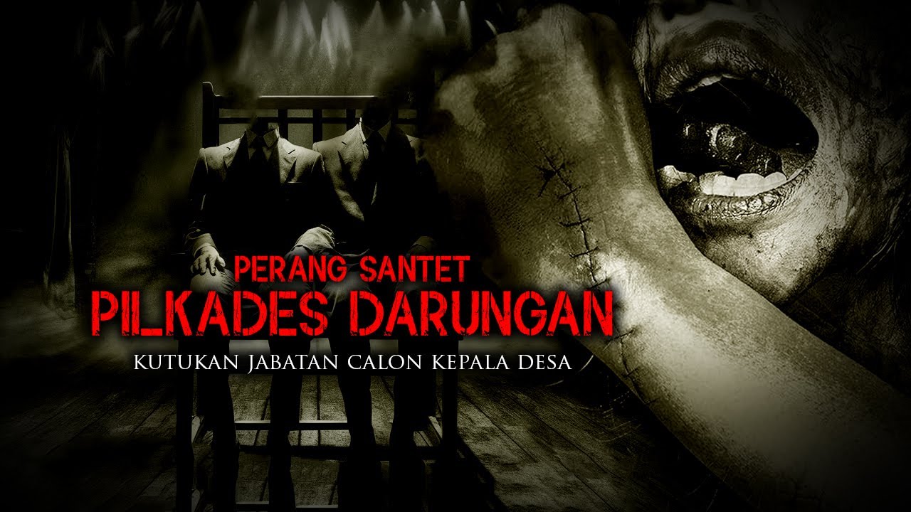 KUTUKAN  SANTET PILKADES DARUNGAN by lakon story
