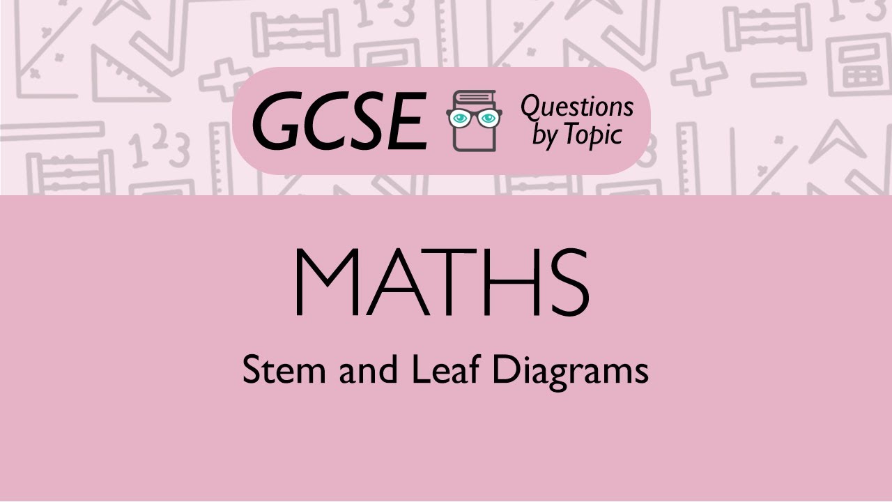 Stem and Leaf Diagrams (Foundation) - Q1 | Maths GCSE | PMT Education