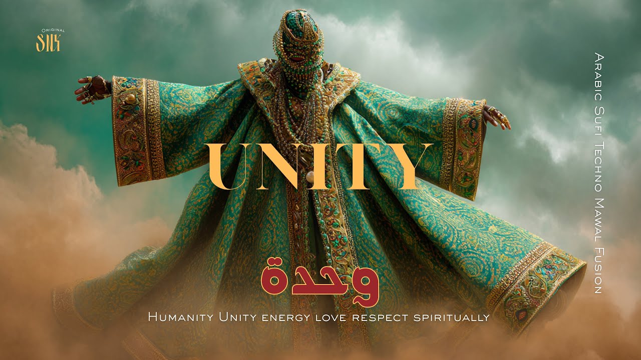 Unity | وحدة | Arabic x English Sufi Techno Fusion Mix