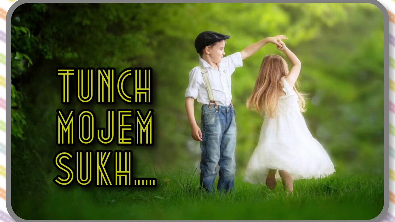 Tunch Mojem Sukh❤️(Official Song)By Voller Dcosta