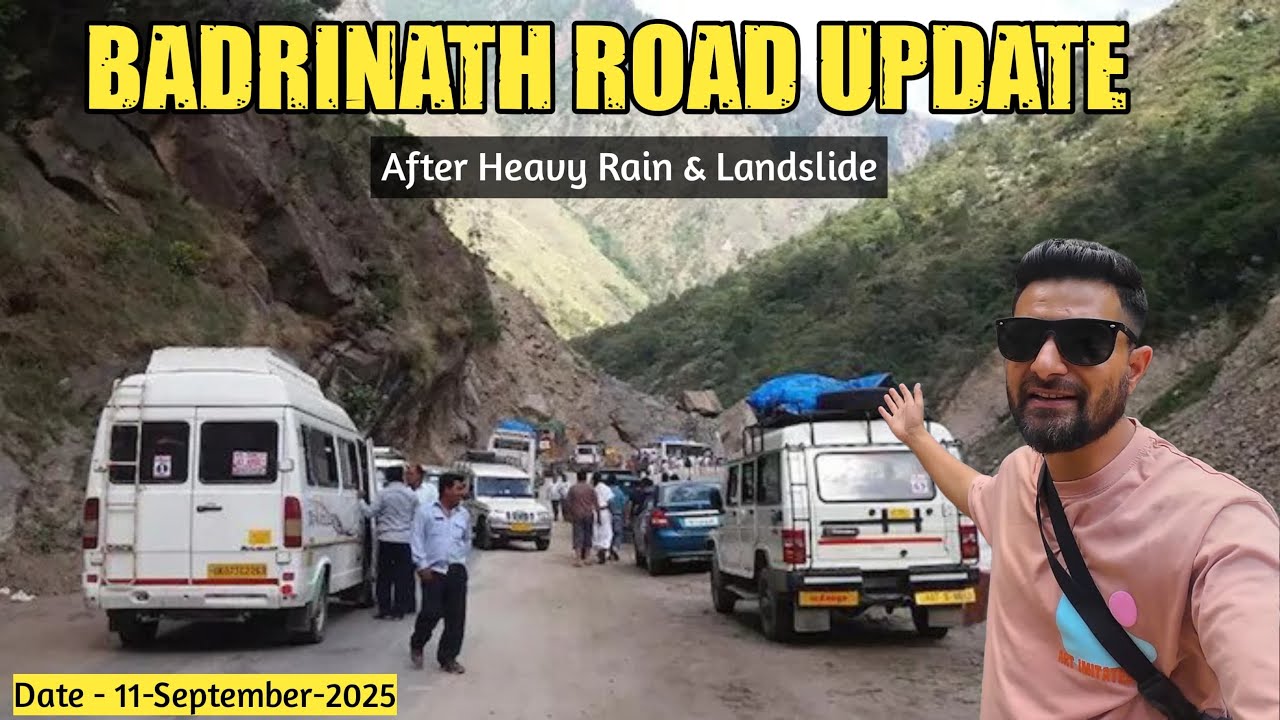 Badrinath Road Conditions After Heavy Rain & Landslide | Char Dham Yatra Update 2025