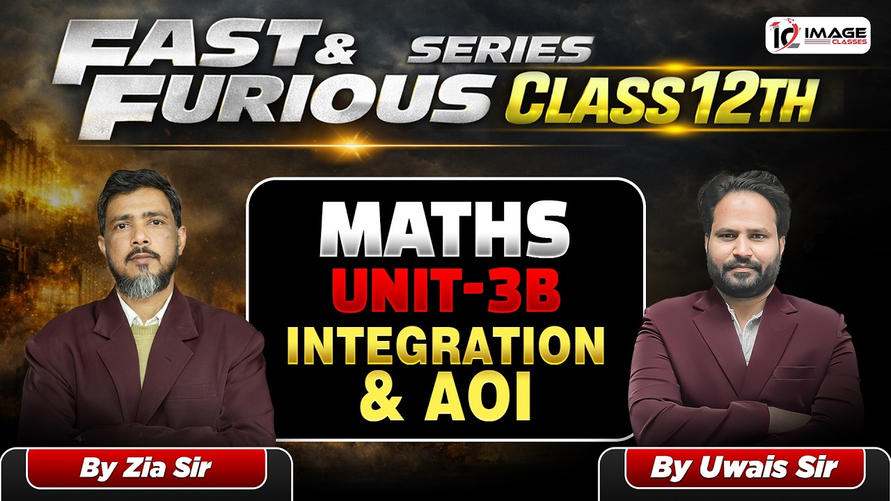 Fast & Furious Series Class 12th One Shot Revision Maths Unit-3B Integration & AOI