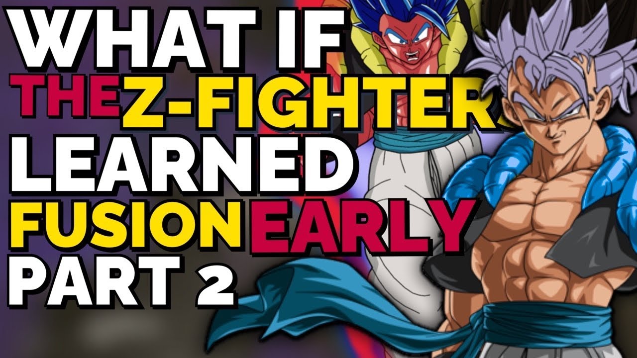 What If The Z-Fighters Learned FUSION Early? | Part 2 | Dragon Ball What If | @SacredSaiyan