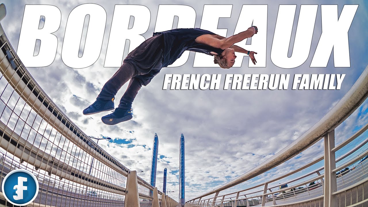 #5 - Bordeaux - French Freerun Family (ft ADDAB)