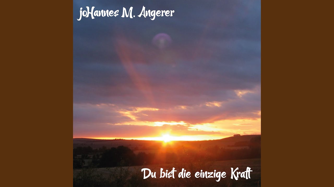 Du bist die einzige Kraft