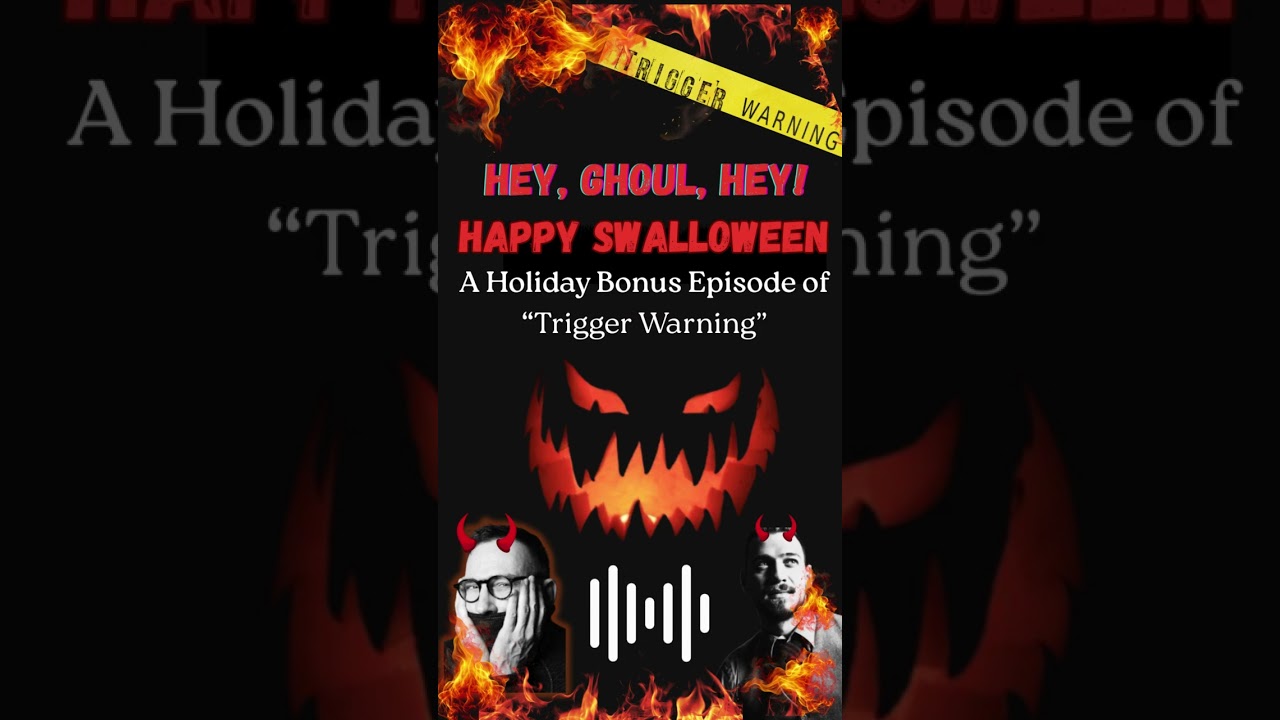 Hey, Ghoul, Happy Swalloween! |Daniel Nardicio | Adam Klesh
