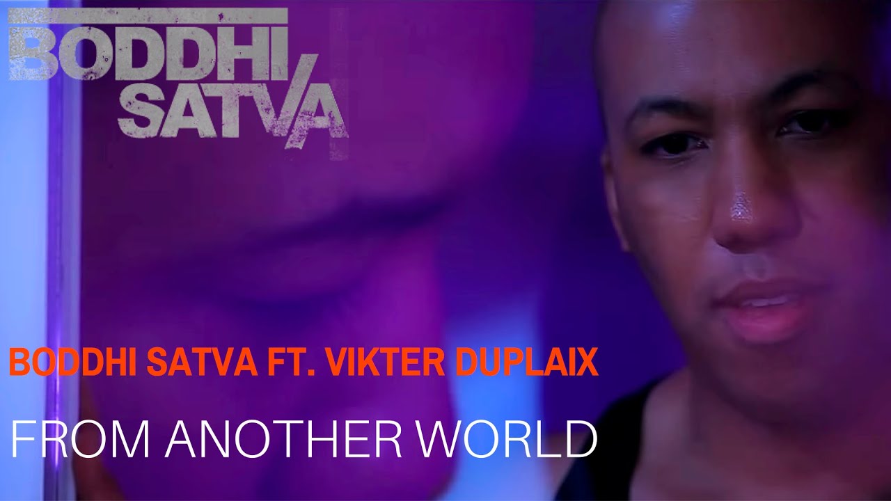 Boddhi Satva feat. Vikter Duplaix - From An Other World (Official Video)