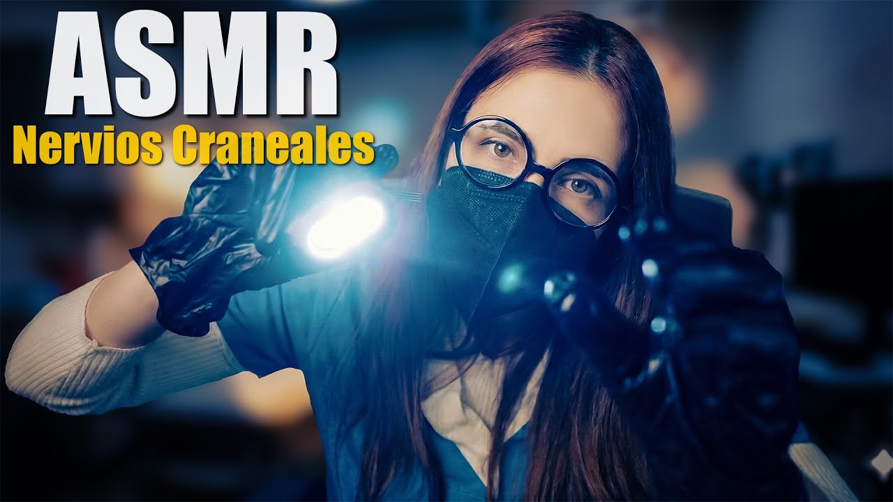 ASMR NERVIOS CRANEALES realista y completo | Asmr Roleplay 4k