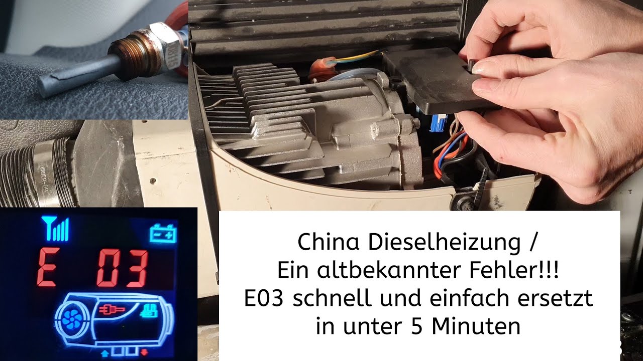 China Dieselheizung / Ein altbekannter Fehler!!! E03 schnell und einfach ersetzt in unter 5 Minuten