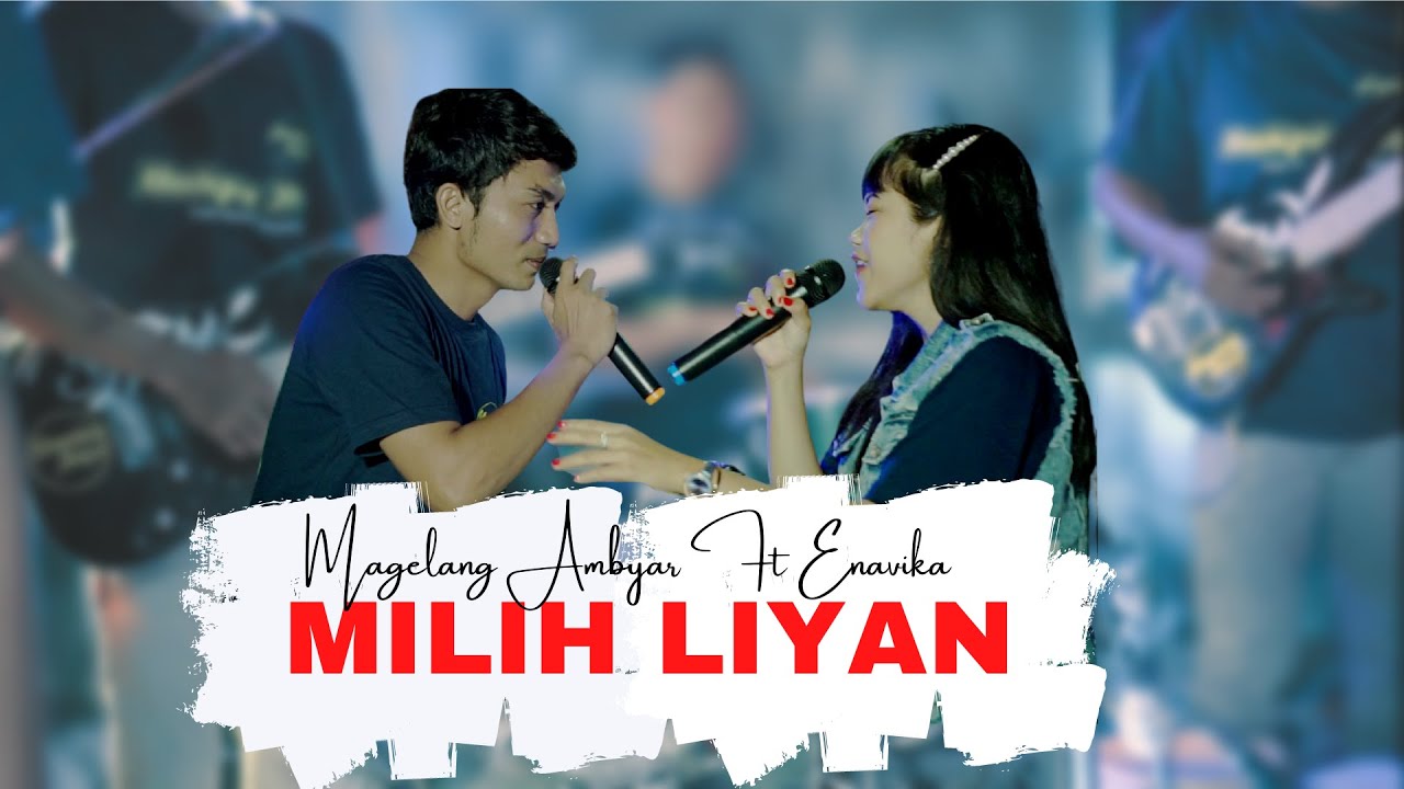 Magelang Ambyar ft. Ena Vika - Milih Liyan (Official Music Video)
