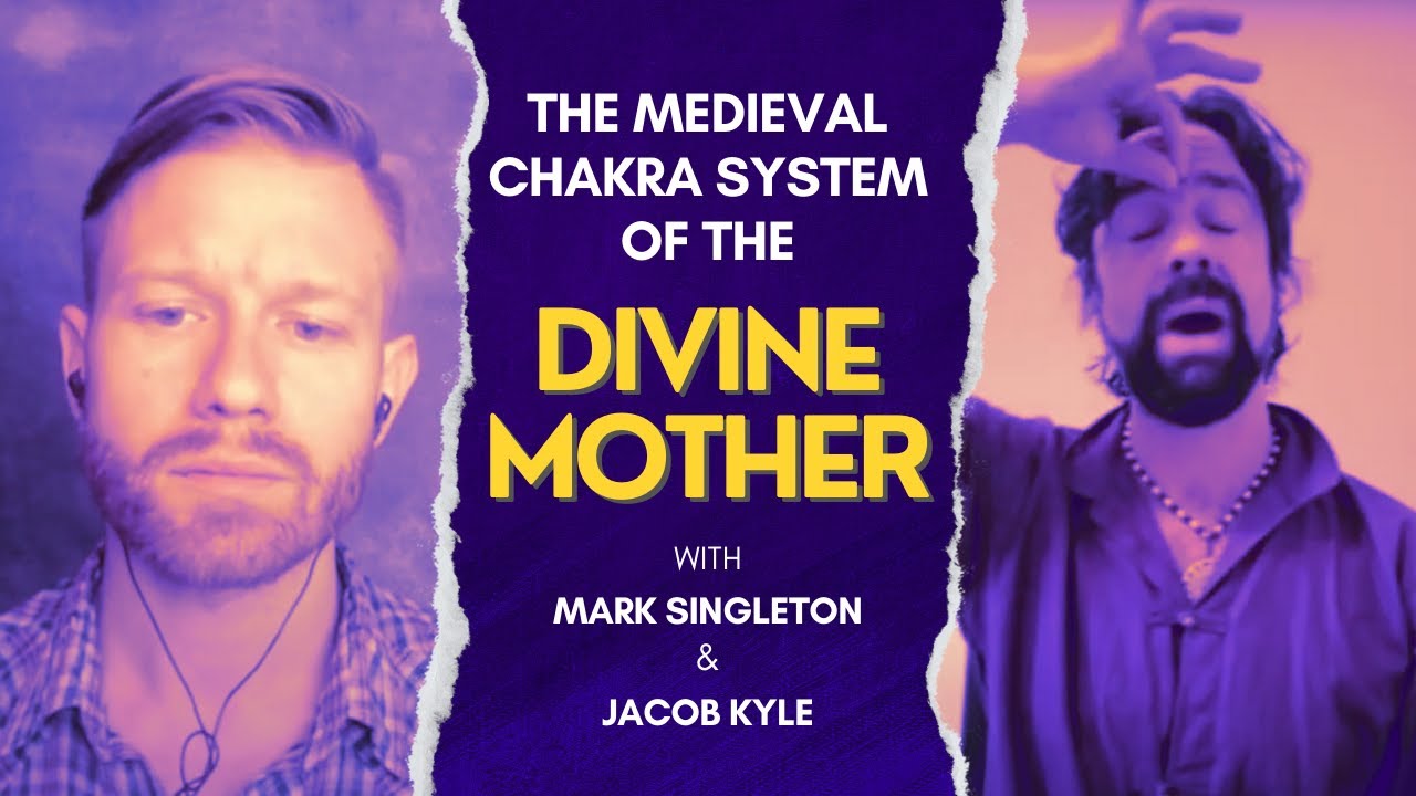 CHRISTOPHER TOMPKINS - The Medieval Chakra System of the Divine Mother