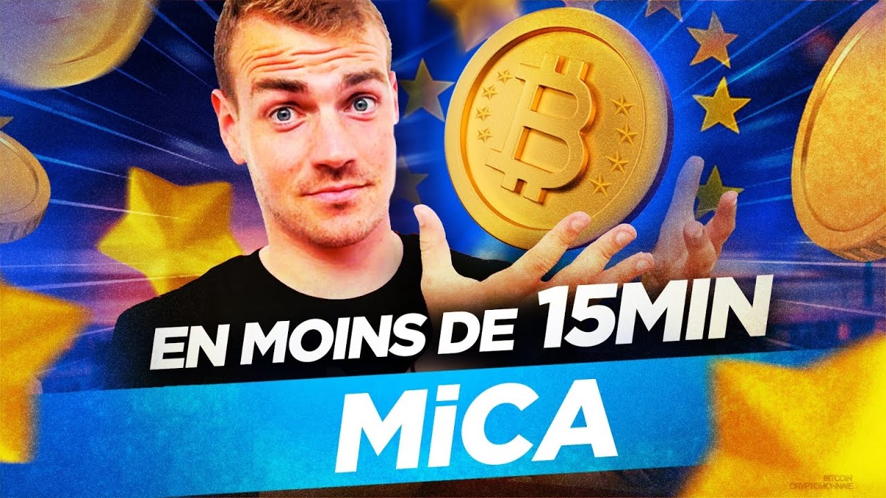 MICA en moins de 15min, &ccedil;a change quoi ? | R&eacute;gulation Europ&eacute;enne