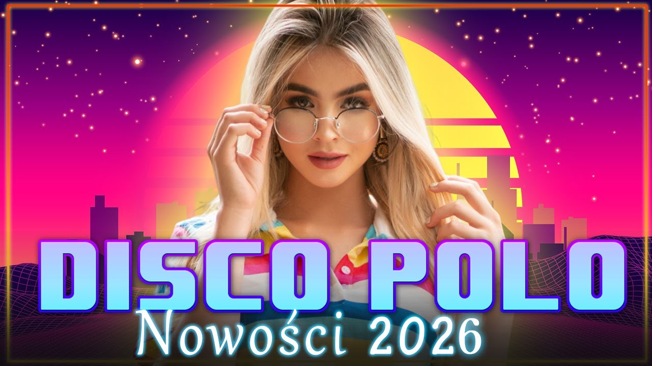 DISCO POLO W REMIXACH 2026 🎧⛔️ DISCO POLO 2026 REMIX 🎧⛔️ SKŁADANKA DISCO POLO 2026 🎧⛔️ MEGA MIX