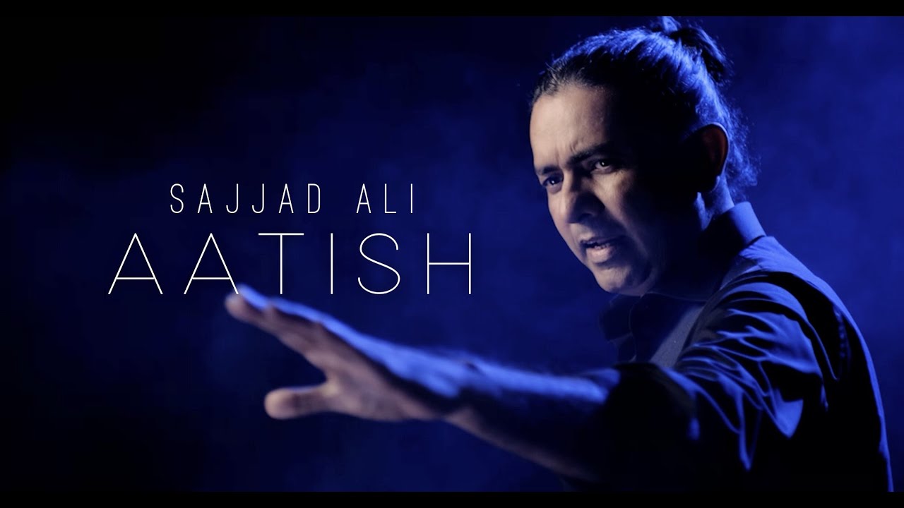 Sajjad Ali - AATISH (Official Music Video)