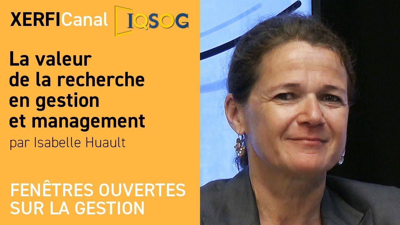 La valeur de la recherche en gestion et management [Isabelle Huault]