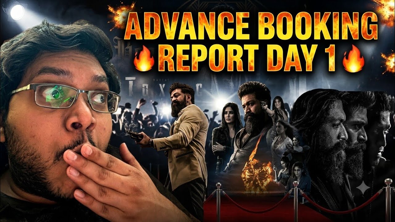TOXIC ADVANCE BOOKING REPORT DAY 1 | TOXIC DAY 1 COLLECTION BOX OFFICE PREDICTION l KANNADA | YASH |