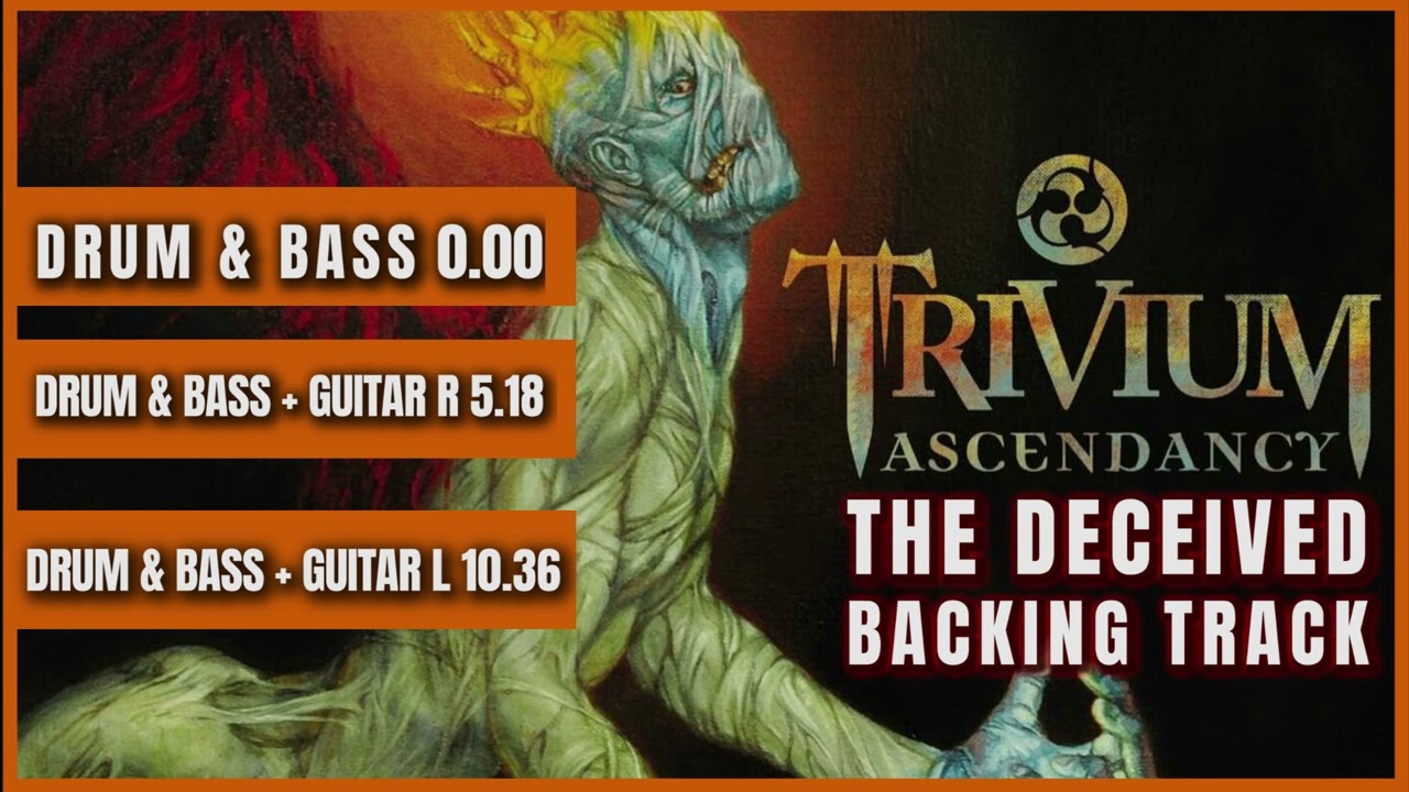 Trivium -The Deceived - Backing Track - Drum Bass and Guitars