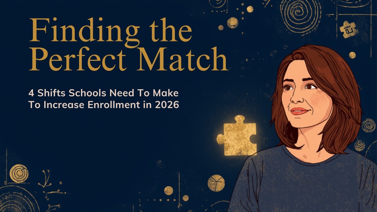 The 4 Shifts Schools Need To Make To Increase Enrollment in 2026