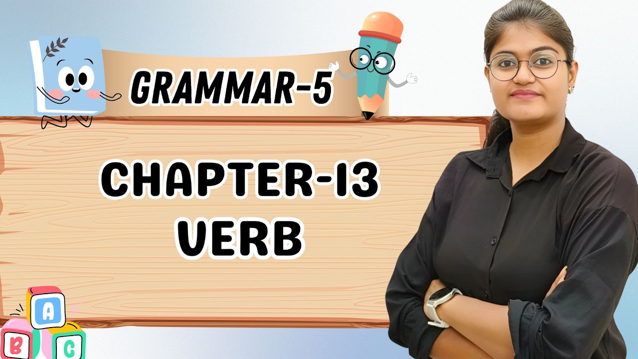KEVALI | GRAMMAR-5 | CH-13 : VERB