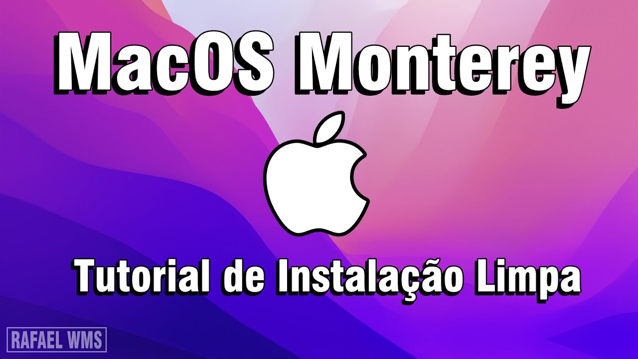 [Apple] MacOS Monterey - Instalação Limpa - Tutorial Completo 4K