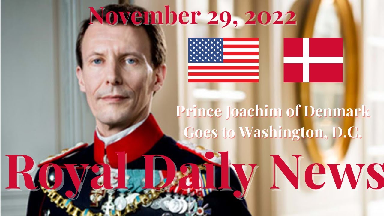 Prince Joachim of Denmark and His Family Moving to Washington, D.C.?!  Plus, Other Royal Daily News!