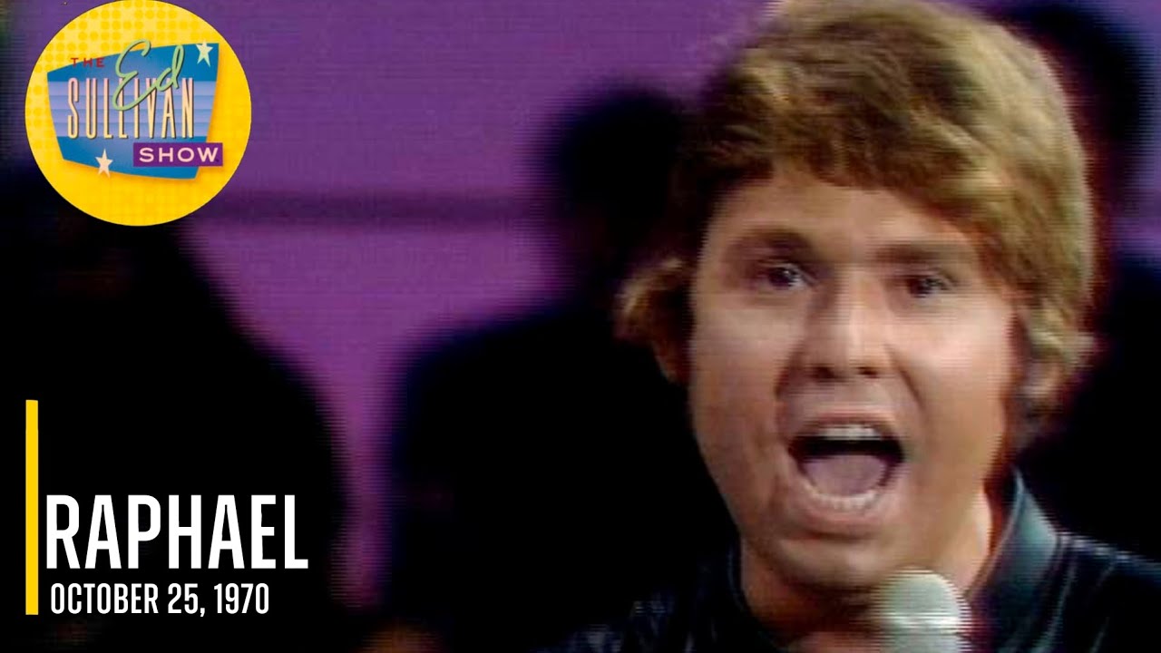 RAPHAEL Live at the Ed Sullivan Show [October 25th, 1970]