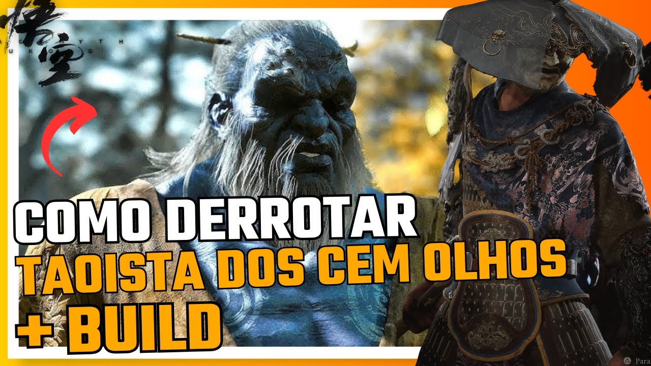 COMO DERROTAR TAOISTA DOS CEM OLHOS + BUILD + DICAS, ESTRATEGIA DA LUTA E ITENS! BLACK MYTH WUKONG