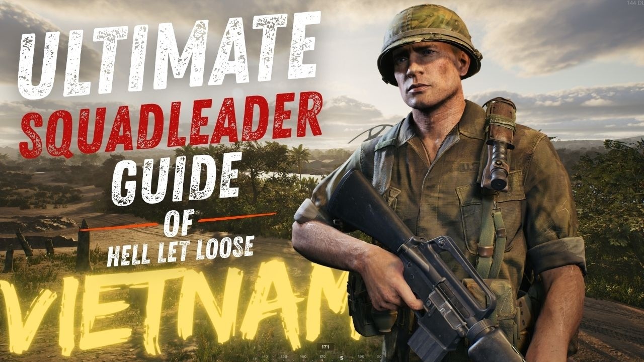 Hell Let Loose Vietnam &mdash; Как играть за командира отряда