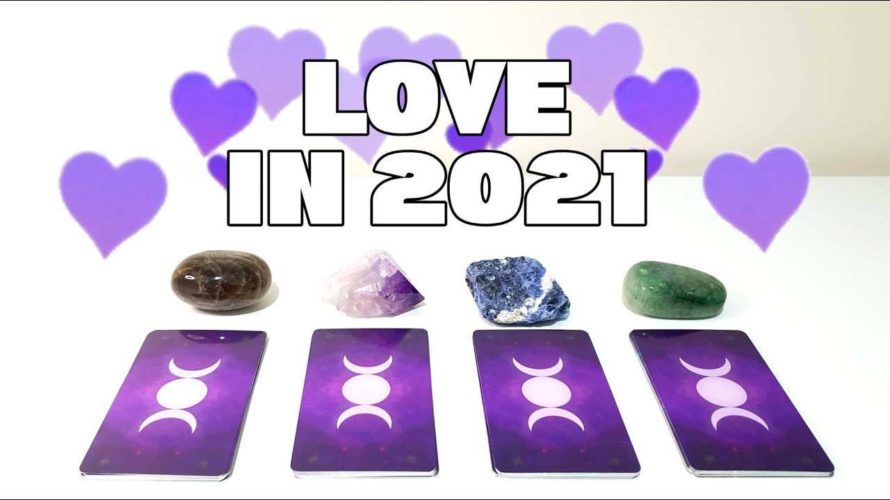 LOVE IN 2021 💜🤍 (PICK A CARD)