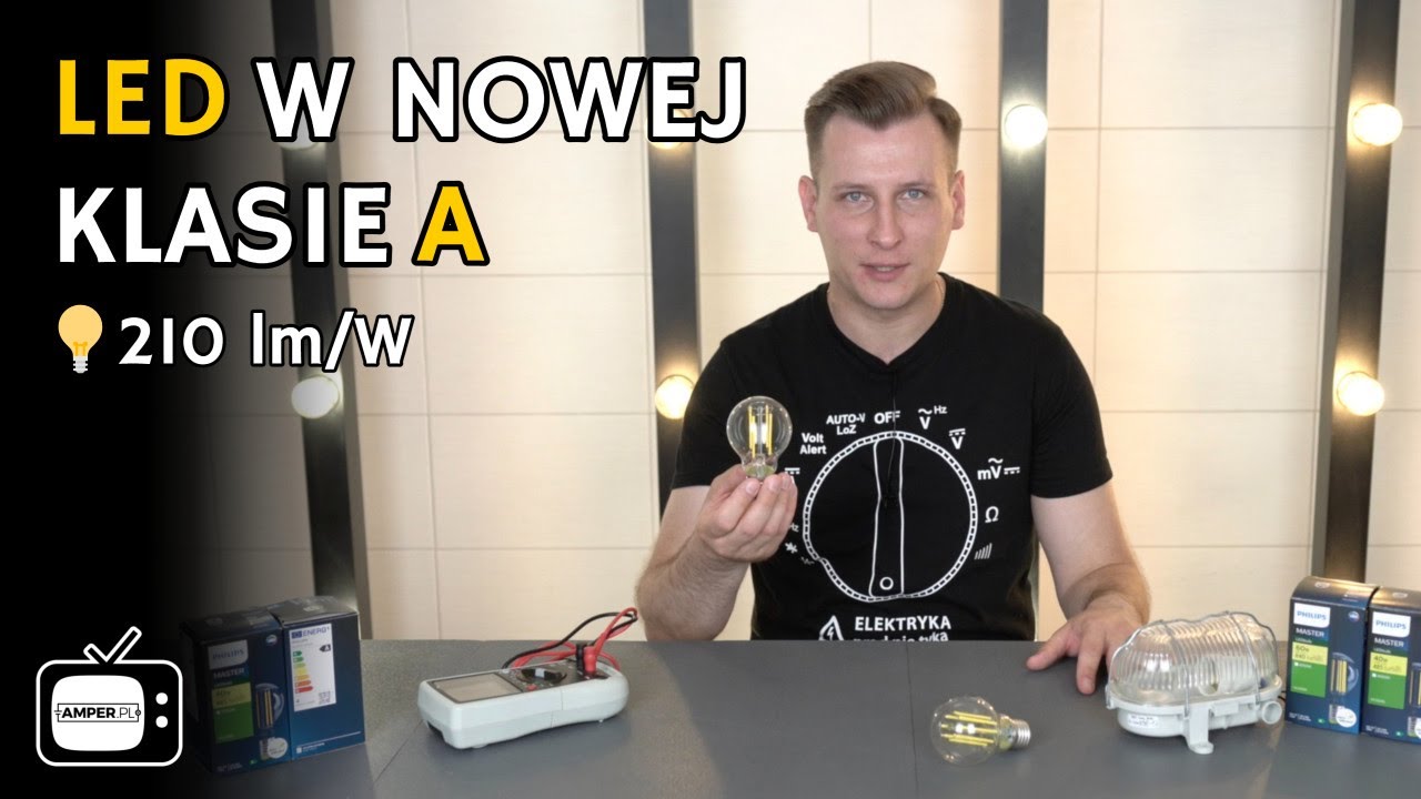 PIERWSZE #ŻARÓWKI LED W NOWEJ KLASIE ENERGETYCZNEJ A