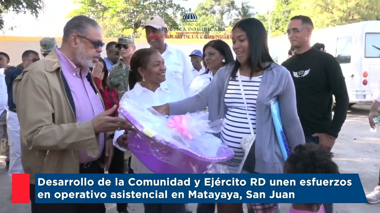 Desarrollo de la Comunidad y Ejército RD unen esfuerzos en operativo asistencial. Matayaya, San Juan
