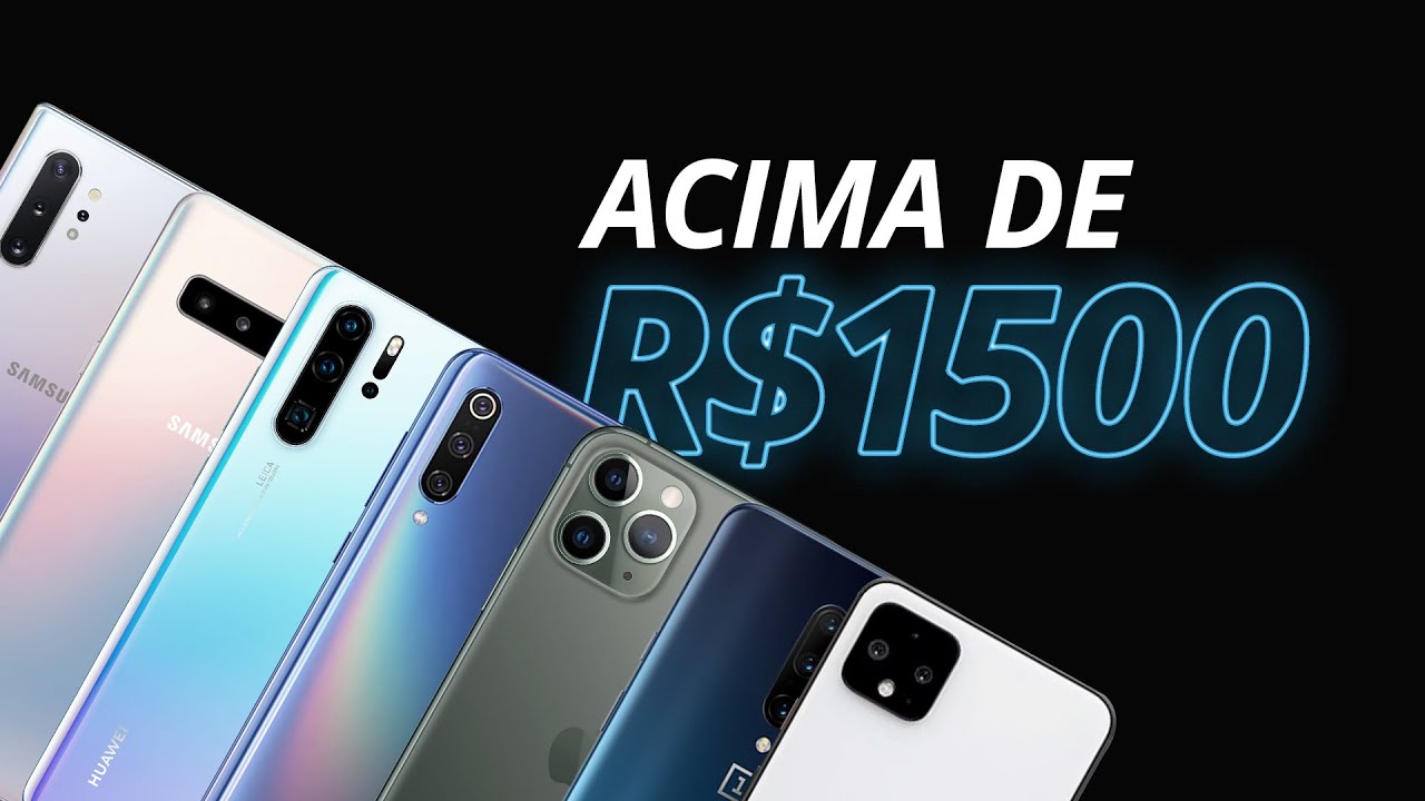 Melhores Celulares acima de 1500 reais em 2019