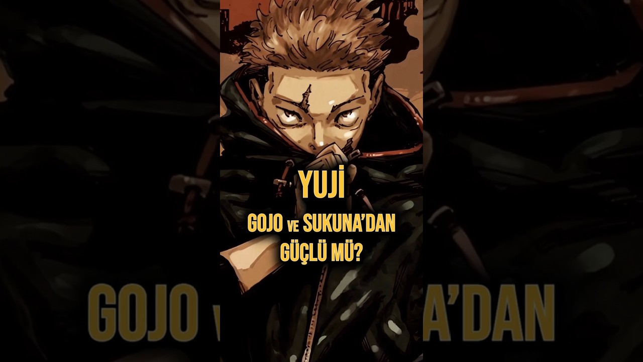 Yuji, Gojo ve Sukuna'dan Güçlü Mü? #jujutsukaisen #gojo #sukuna  #anime