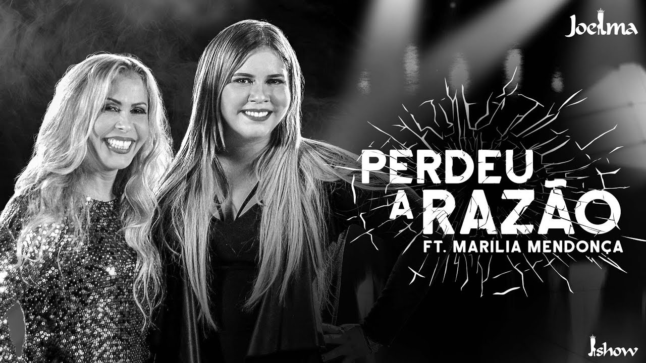 Joelma - Perdeu a Raz&atilde;o feat. Mar&iacute;lia Mendon&ccedil;a