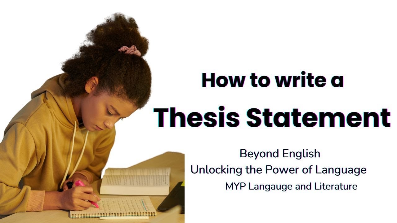 Thesis Statement: How to write a Thesis Statement.