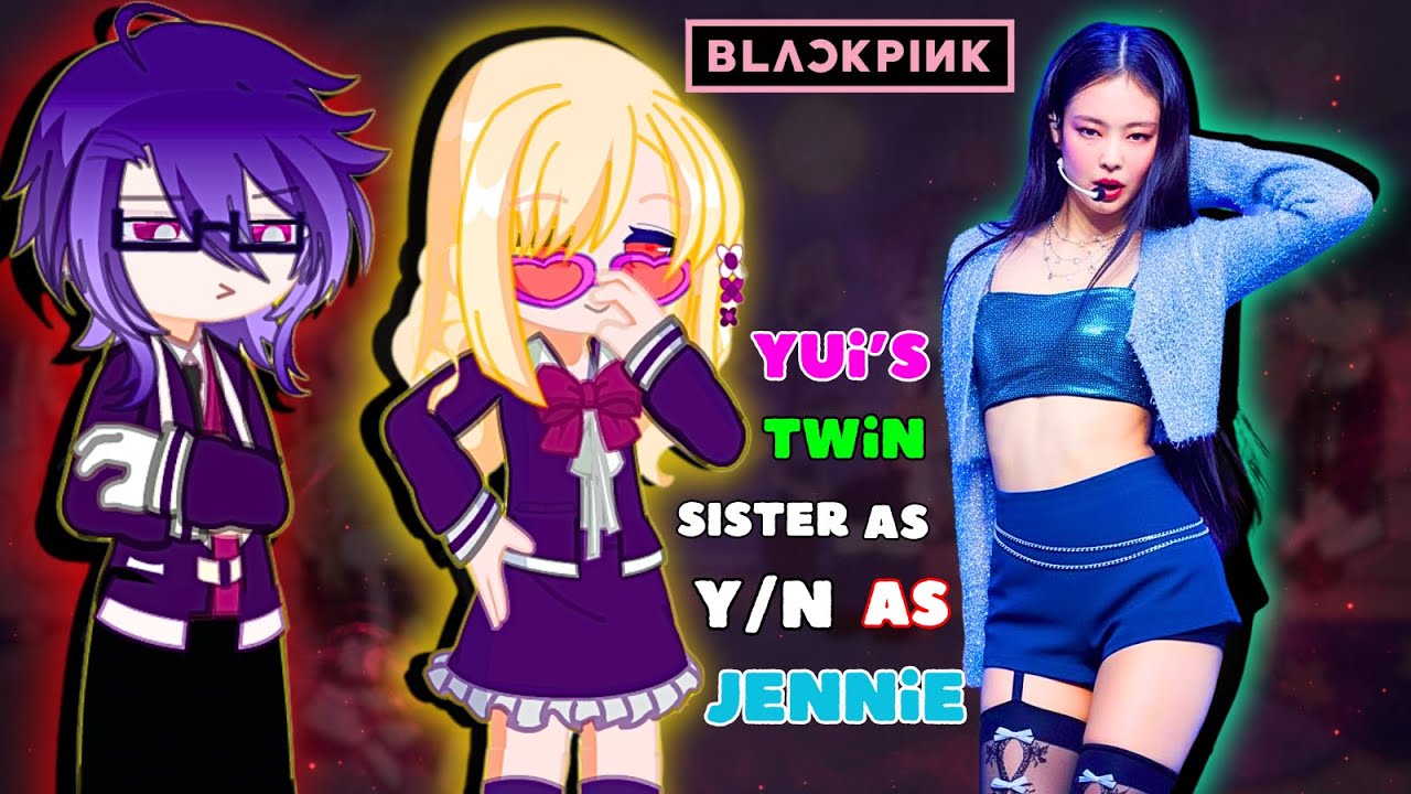 Diabolik Lovers React to Yui’s Twin Sister (Y/N) as Jennie from BLACKPINK | Gacha Reaction | GL2