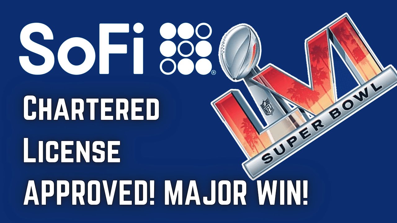 SoFi Bank Charter License Approved! SoFi Bank Just In Time For Super Bowl 2022!