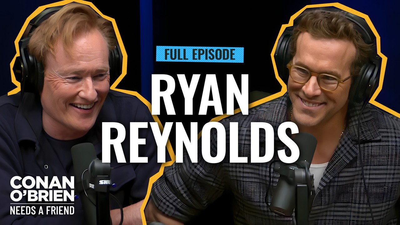 Ryan Reynolds (FULL EPISODE) | Conan O'Brien Needs A Friend