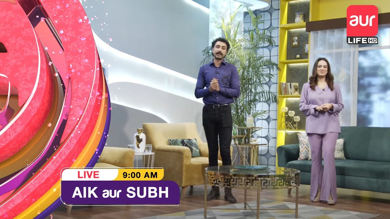 🔴LIVE | Morning Show | Aik aur Subh | Dr. Akbar Ali Khan & Malaika Ishaq | 8th June | aur Life