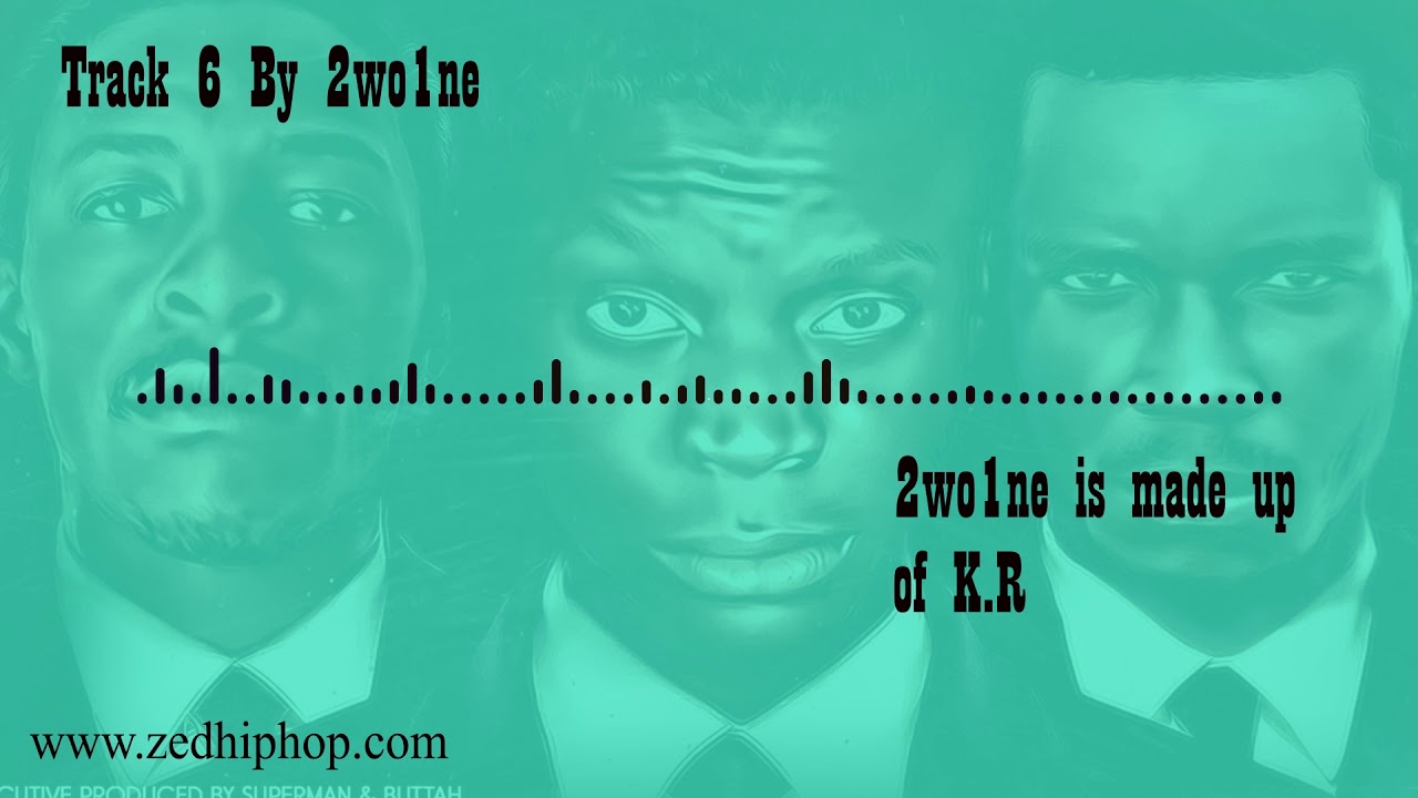 Track 6 2wo1ne || Zedhiphop