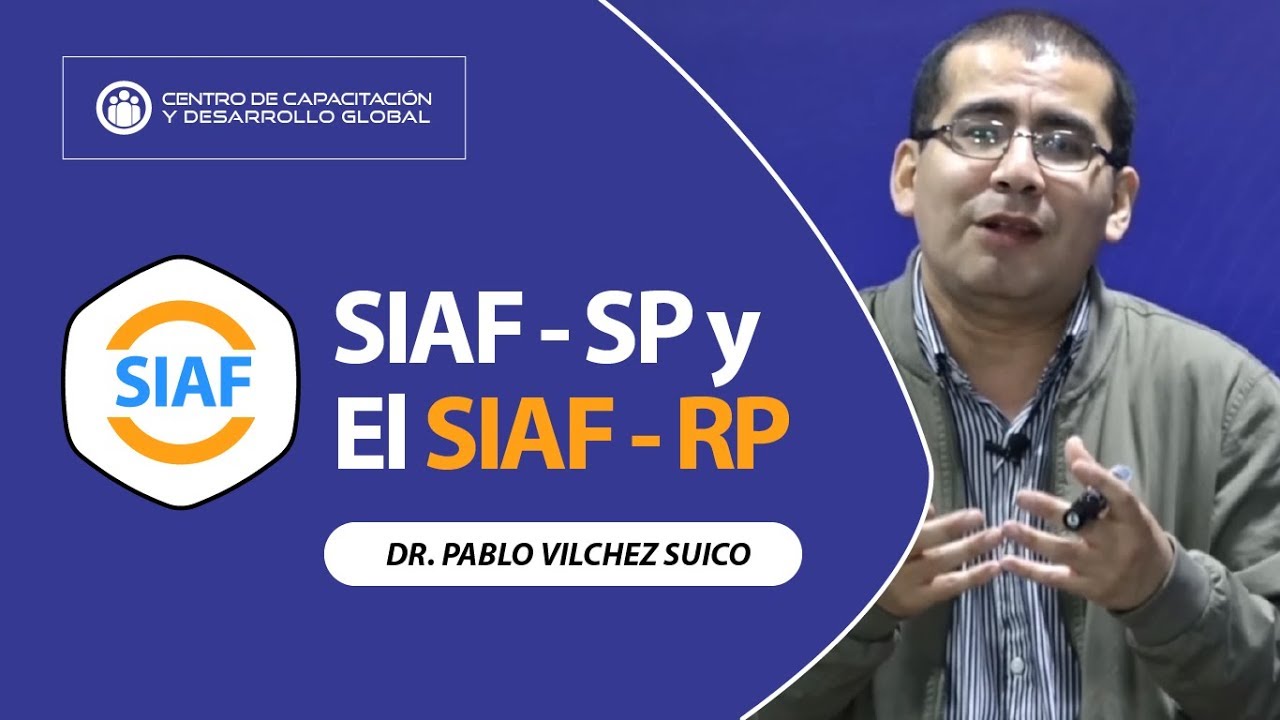 SIAF SP Y EL SIAF RP (PABLO VILCHEZ)