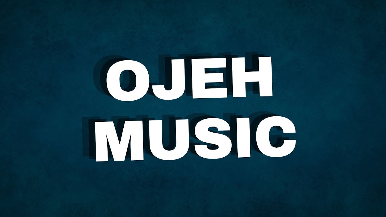 Ojeh Music (Audio Mix)